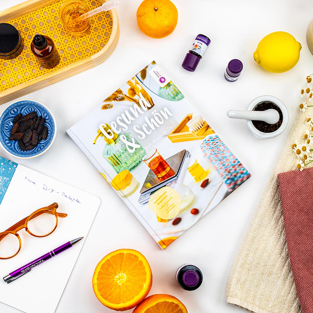 Gesund & Schön mit der Kraft ätherischer Öle